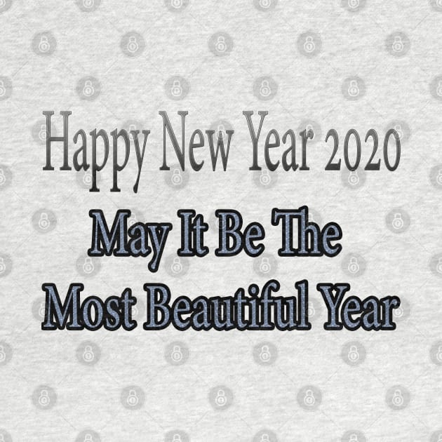 Happy New Year 2020, may it be the most beautiful year by Yeni